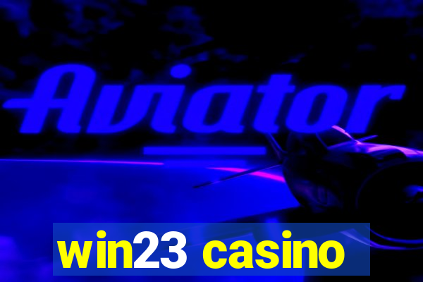 win23 casino